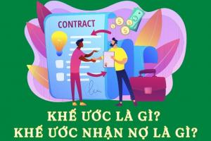 Khế Ước Nhận Nợ Là Gì? Kiến Thức Cần Biết Cho Người Mua Nhà Lần Đầu Khế Ước Nhận Nợ Là Gì? Kiến Thức Cần Biết Cho Người Mua Nhà Lần Đầu